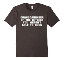 Granddaughter of the Witches You Weren't Able Burn | T-Shirt