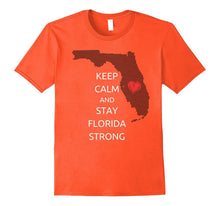 Keep Calm - Florida Strong T Shirt for Men and Women