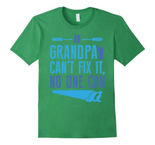 If Grandpa Can't Fix It No One Can Pops T-Shirt Gift