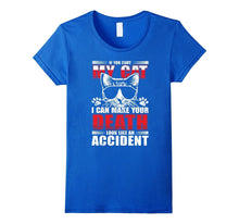 If You Hurt My Cat - Cat Lover Meow Shirt With Funny Saying