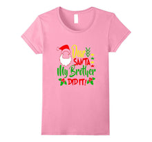 Dear Santa My Brother Did It Christmas Presents Tee Shirt