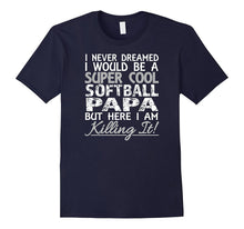 Men's I Never Dreamed I Would Be a Softball PAPA T-Shirt Tshirt T
