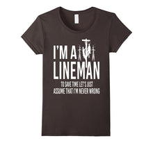 I'm a Lineman - Christmas Gift Shirt for Lineman