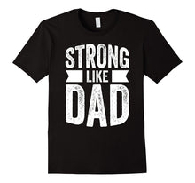 Strong Like Dad T-Shirt for Boys and Girls Father's Day Gift
