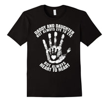 Daddy and Daughter Not Always Eye to Eye T - Shirt
