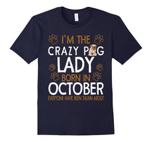 Crazy Pug Lady Born in October T-Shirt Libra Pride Tee