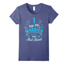 1st Wedding Anniversary T-Shirt 1 Year Still Married 2016
