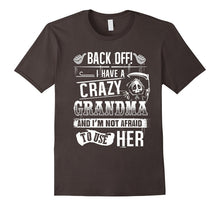 Back Off I Have a Crazy Grandma Funny T-Shirt