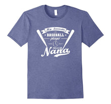 My Favorite Baseball Player Calls Me Nana Shirt