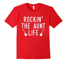 Funny Rockin' the Aunt Life T-Shirt Family Gift Idea Shirt