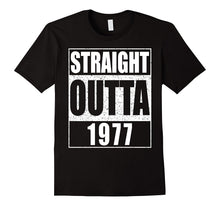 Straight Outta 1977 T-Shirt Funny 40th Birthday Gift Shirt