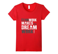 TeamWork Makes the Dream Work(Motivational T-Shirt)