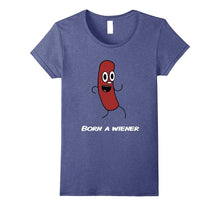 Funny Hot Dog Shirt - Born a Wiener T-Shirt
