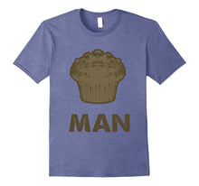 Muffin Man T-Shirt | I Love Heart Muffins Funny Tee