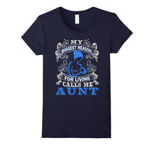 My Biggest Reason for Living Calls Me Aunt T Shirt