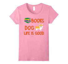 Amazing Books and Dog Life Is Good Quote T-Shirt