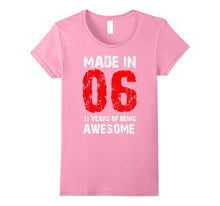 11th Birthday Gift Shirt, Born Made in 06 Shirt Cute 11 Yrs