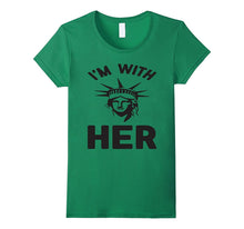 Feminism Nasty Women Shirt - I'm With Her Statue Liberty Tee