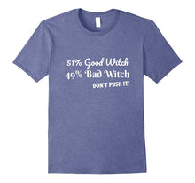 Halloween Shirt Funny Quote Witch Tshirt Tee Women Adults