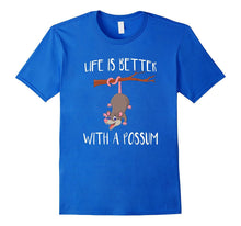 Life Is Better With a Possum Funny Awesome Possum Shirt