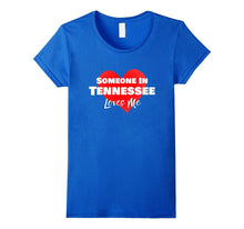 Someone Tennessee Loves Me Long Distance Relationship Shirt