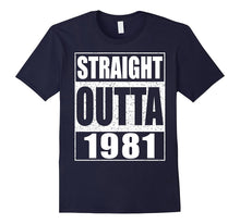 Straight Outta 1981 T-Shirt Funny 36th Birthday Gift Shirt
