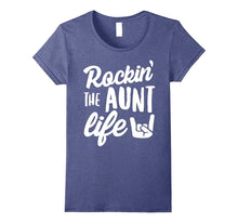 Rockin' the Aunt Life Family New Aunt T-Shirt