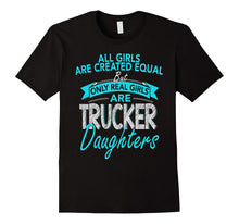 Funny Trucker Daughters All Girls Are Created Equal Tshirt