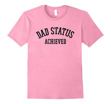 New Father Shirt - Dad Status Achieved