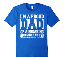 Proud Dad of an Awesome Nurse Gift T-Shirt