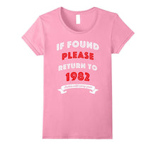 If Found Please Return to 1982 - 35th Birthday Gift T-Shirt