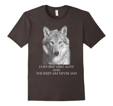 Leave One Wolf Alive and the Sheep Are Never Safe Shirt