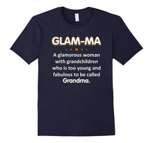 Glam-Ma Too Young and Fabulous to Be Called Grandma T-Shirt