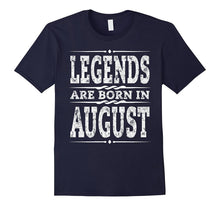 Funny Legends Are Born in August TShirt August Birthday Tee
