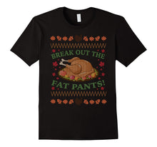 Break Out the Fat Pants Thanksgiving Ugly Sweater T-Shirt