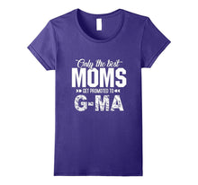 Only the Best MOMS Get Promoted to G-Ma T-Shirt Grandma Tee