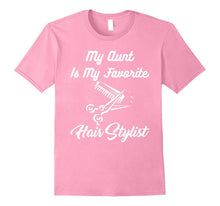My Aunt Is My Favorite Hairstylist Tshirt