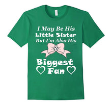 I May Be His Little Sister Biggest Fan Soccer T-Shirt