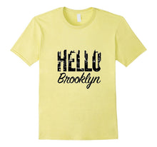 Hello Brooklyn Tshirt