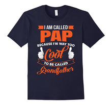 I'm Called Pap T-Shirt Gift for Cool Grandfathers