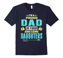 I'm a Proud Dad of Four Awesome Daughters Shirt
