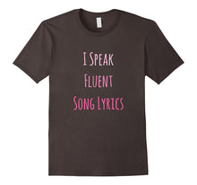 I Speak Fluent Song Lyrics Music Lover T-Shirt