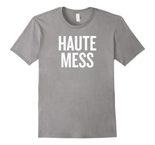 Haute Mess T-Shirt