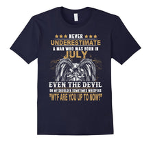 Mens Never Underestimate a Man Who Was Born in July T-Shirt