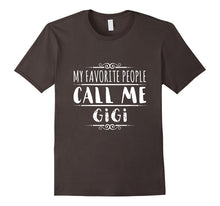 Funny Tee for a Proud Papa:My Favorite People Call Me Gigi