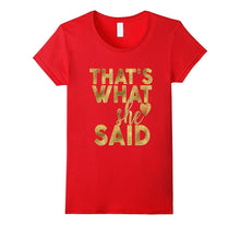 Bridesmaid Shirt Thats What She Said Wedding Bachelorette