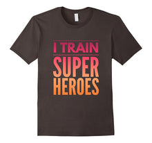Mens I Train Super Heroes New Dad Daddy Funny Gift T-Shirt