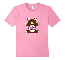 I Wuv Hugs Bear Teddy TShirt
