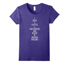 Coffee Dachshund Million Dollars Shirt Funny Wiener Dog Gift