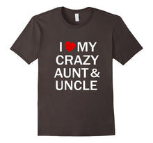 I Love My Crazy Aunt T Shirt | I Love My Crazy Uncle T Shirt